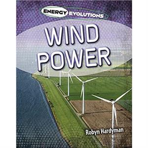 Wind Power by Robyn Hardyman