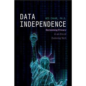 Data Independence by Wes Chaar