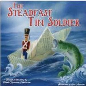 The Steadfast Tin Soldier by Hans Christian Anderson