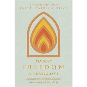 Finding Freedom in Constraint by Jared Patrick Boyd