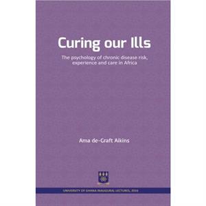 Curing our Ills by Ama DeGraft Aikins