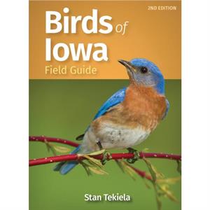 Birds of Iowa Field Guide by Stan Tekiela