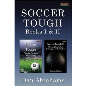 Soccer Tough by Dan Abrahams