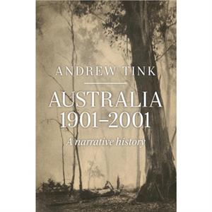 Australia 1901  2001 by Andrew Tink