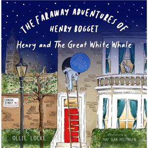 The Faraway Adventures of Henry Bogget by Ollie Locke