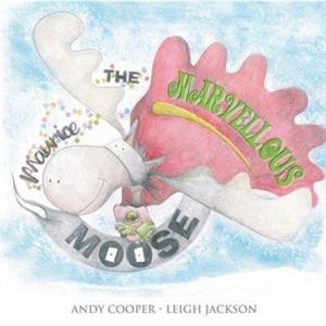 Maurice the Marvellous Moose by Andy Cooper