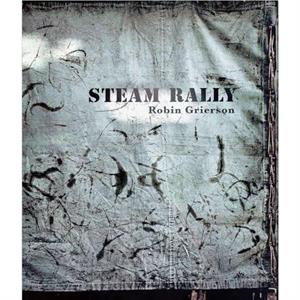 Steam Rally by Robin Grierson