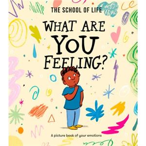 What Are You Feeling by The School of Life