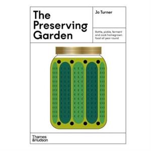 The Preserving Garden by Jo Turner