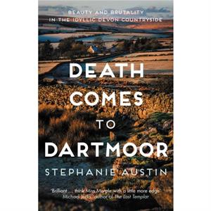 Death Comes to Dartmoor by Stephanie Austin