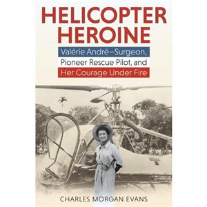 Helicopter Heroine by Charles Morgan Evans