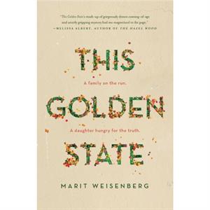 This Golden State by Marit Weisenberg