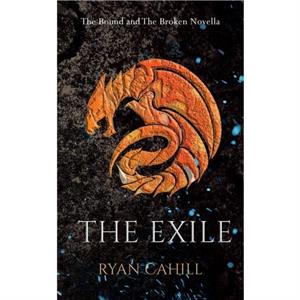 The Exile by Ryan Cahill