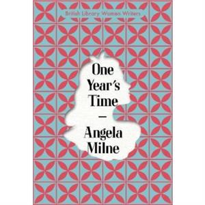 One Years Time by Angela Milne