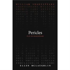 Pericles by Ellen Mclaughlin