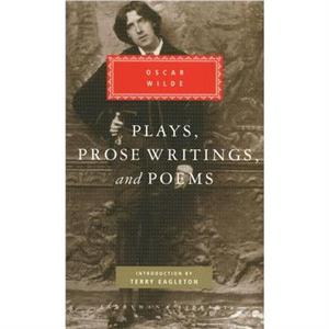 Plays Prose Writings And Poems by Oscar Wilde