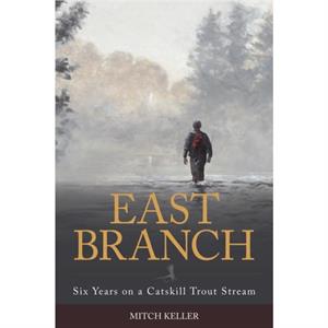 East Branch by Mitch Keller