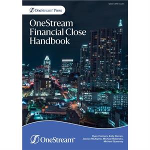 OneStream Financial Close Handbook by Jessica McAlpine