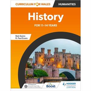 Curriculum for Wales History for 1114 years by R. Paul Evans