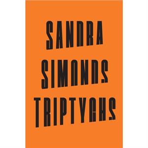 Triptychs by Sandra Simonds