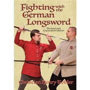 Fighting with the German Longsword by Christian Tobler