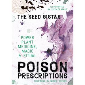 Poison Prescriptions by The Seed Sistas