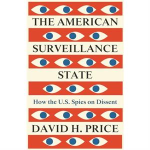 The American Surveillance State by David H. Saint Martins University Price