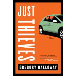 Just Thieves by Gregory Galloway