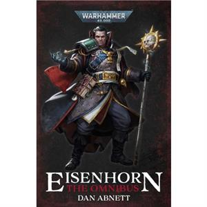 Eisenhorn The Omnibus by Dan Abnett