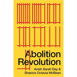 Abolition Revolution by Shanice Octavia McBean