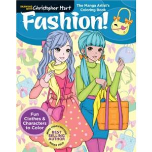 The Manga Artists Coloring Book Fashion by Christopher Hart