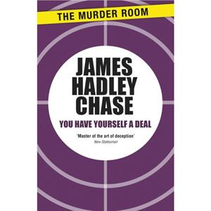 You Have Yourself a Deal by James Hadley Chase