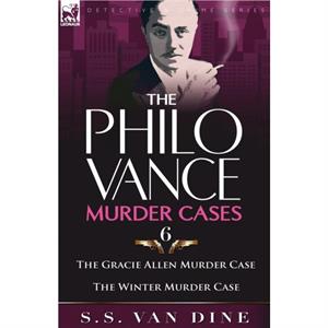 The Philo Vance Murder Cases by S S Van Dine