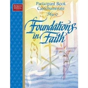 Foundations in Faith by etc.