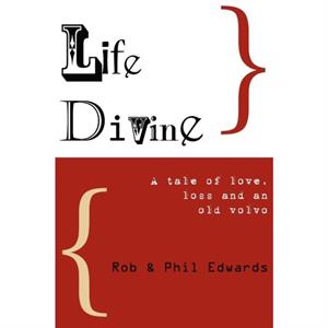 Life Divine by Phil Edwards
