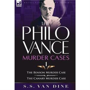 The Philo Vance Murder Cases by S S Van Dine