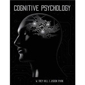 Cognitive Psychology by Jisook Park