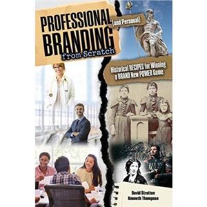 Professional and Personal Branding from Scratch by StruttonThompson