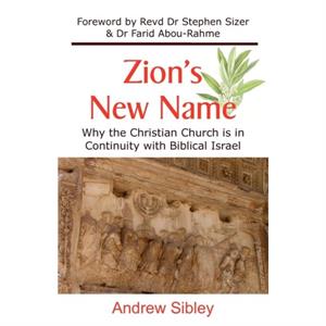 Zions New Name by Andrew M. Sibley