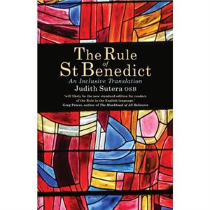 The Rule of St Benedict by Sutera & Judith & OSB