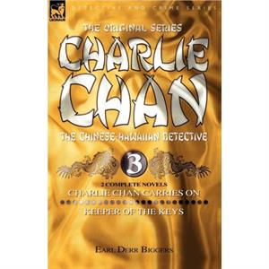 Charlie Chan Volume 3 by Earl Derr Biggers