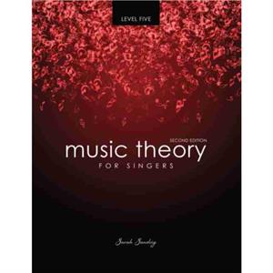 Music Theory for Singers Level Five by Sandvig