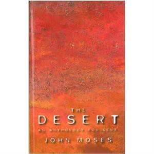 The Desert by John Moses