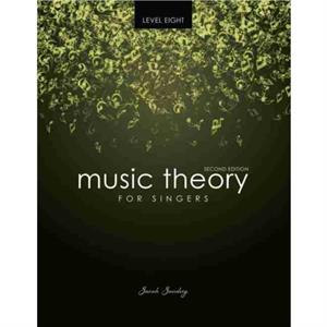 Music Theory for Singers Level Eight by Sandvig