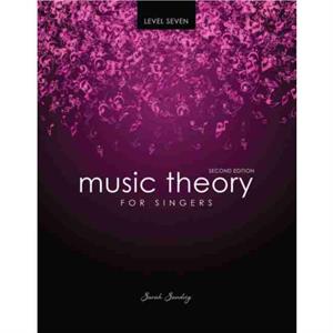 Music Theory for Singers Level Seven by Sandvig