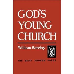 Gods Young Church by William Barclay