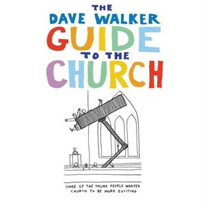 The Dave Walker Guide to the Church by Dave Walker