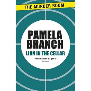 Lion in the Cellar by Pamela Branch