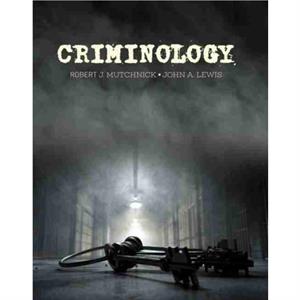 Criminology by MutchnickLewis