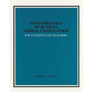 Fundamentals of Russian Verbal Conjugation for Students and Teachers by ACTR